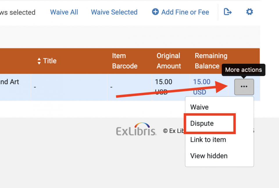 An image of a section of the Fines slash Fees tab with the more actions menu deployed and Dispute highlighted