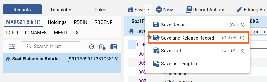 The Alma metadata editor with a record open and the Save menu expanded to the Save and Release Record option.